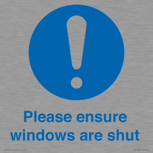 Please ensure windows are shut
